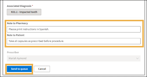 Add Prescription window with yellow highlight box around the Notes sections and the Send to Que button.